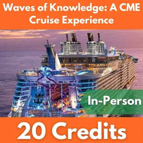 Waves of Knowledge: A CME Cruise Experience